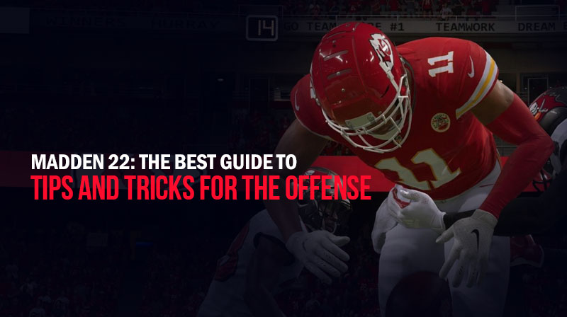 Madden 22: The best guide to tips and tricks for the offense